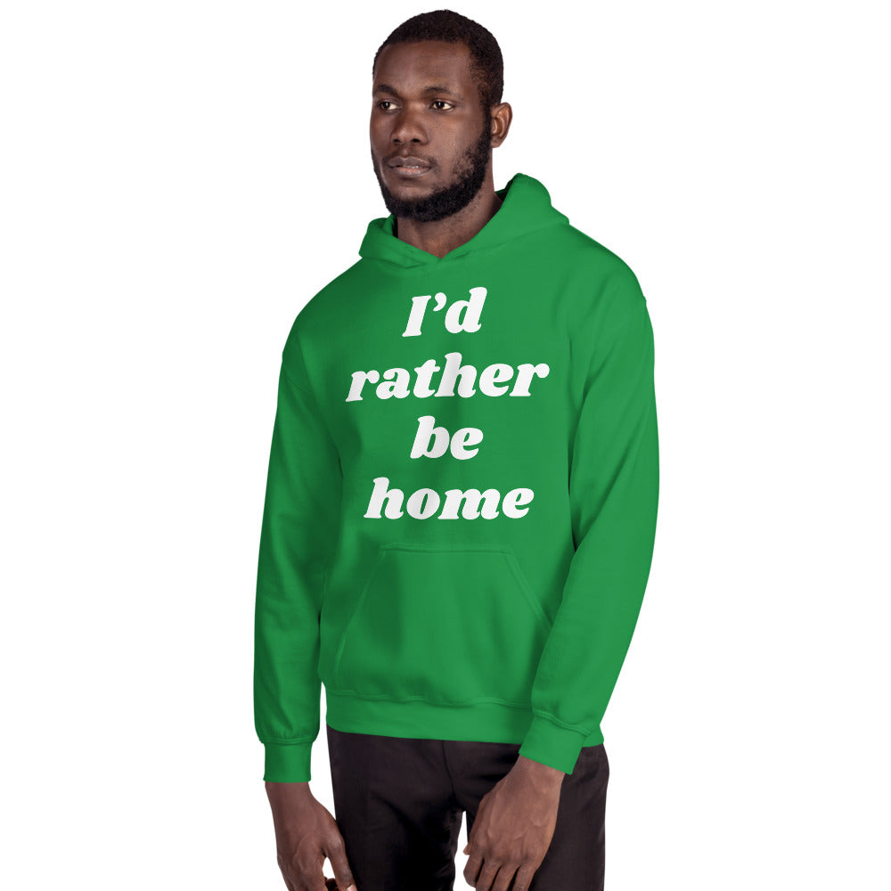 I'd rather be home Unisex Hoodie
