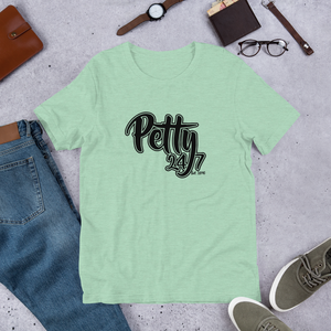 Petty 24/7 Short-Sleeve Unisex T-Shirt (Black print)